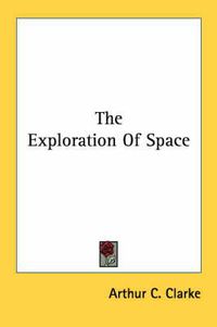 Cover image for The Exploration of Space