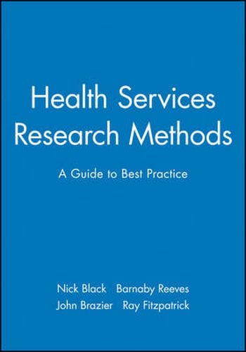 Cover image for Health Services Research Methods: A Guide to Best Practice