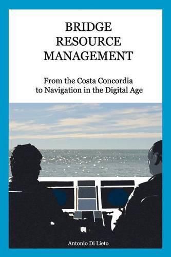 Cover image for Bridge Resource Management: From the Costa Concordia to Navigation in the Digital Age