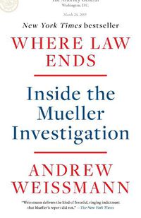 Cover image for Where Law Ends: Inside the Mueller Investigation