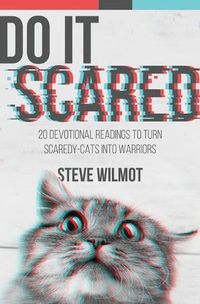 Cover image for Do It Scared: 20 Devotional Readings to Turn Scaredy-Cats into Warriors