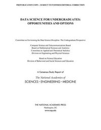 Cover image for Data Science for Undergraduates: Opportunities and Options