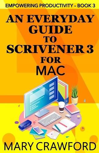 Cover image for An Everyday Guide to Scrivener 3 for Mac