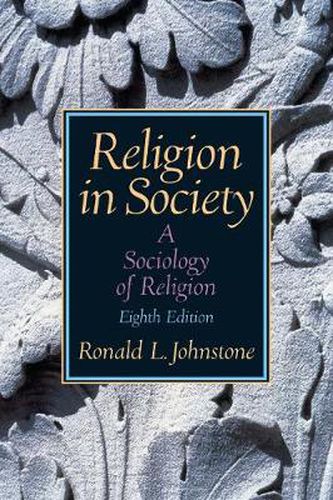 Cover image for Religion in Society: A Sociology of Religion