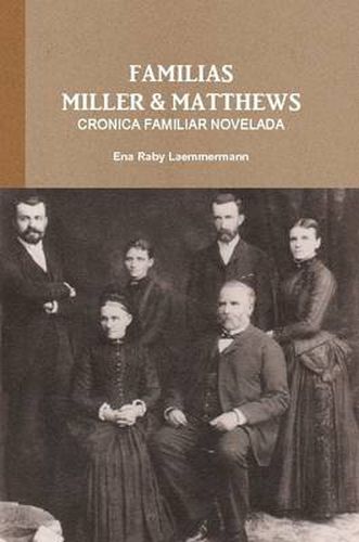 Cover image for Familias Miller & Matthews - Cronica Familiar Novelada