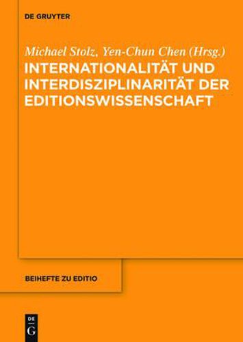 Cover image for Internationalitat Und Interdisziplinaritat Der Editionswissenschaft