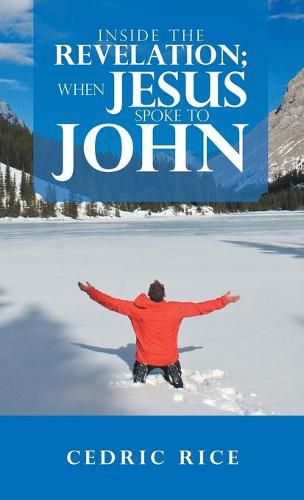 Cover image for Inside the Revelation; When Jesus Spoke to John