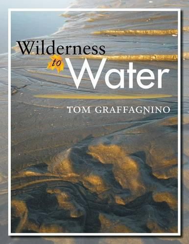 Wilderness to Water