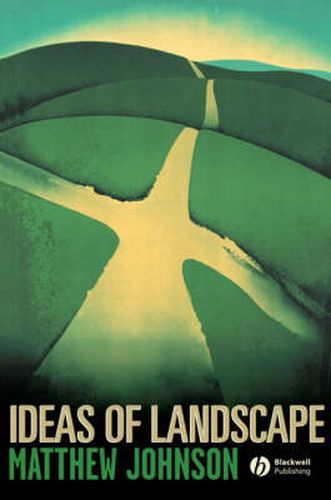 Cover image for Ideas of Landscape: An Introduction