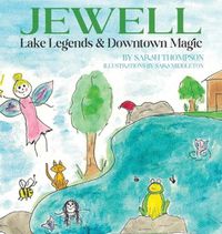 Cover image for Jewell Lake Legends & Downtown Magic