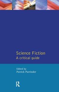 Cover image for Science Fiction: A critical guide