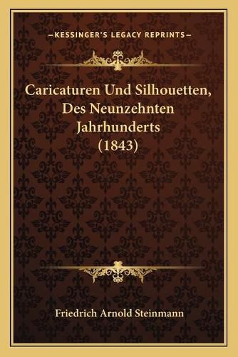 Caricaturen Und Silhouetten, Des Neunzehnten Jahrhunderts (1843)