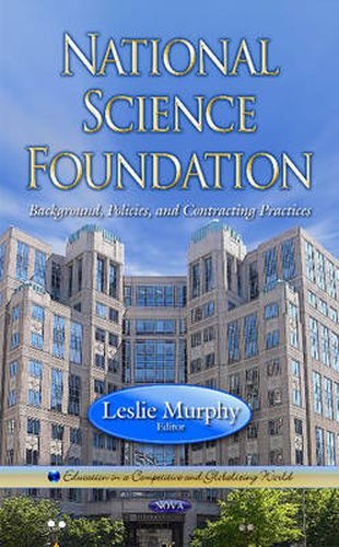 Cover image for National Science Foundation: Background, Policies, and Contracting Practices