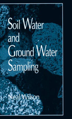 Cover image for Soil Water and Ground Water Sampling