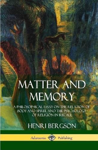 Matter and Memory