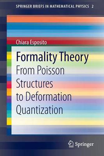 Cover image for Formality Theory: From Poisson Structures to Deformation Quantization