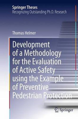 Cover image for Development of a Methodology for the Evaluation of Active Safety using the Example of Preventive Pedestrian Protection