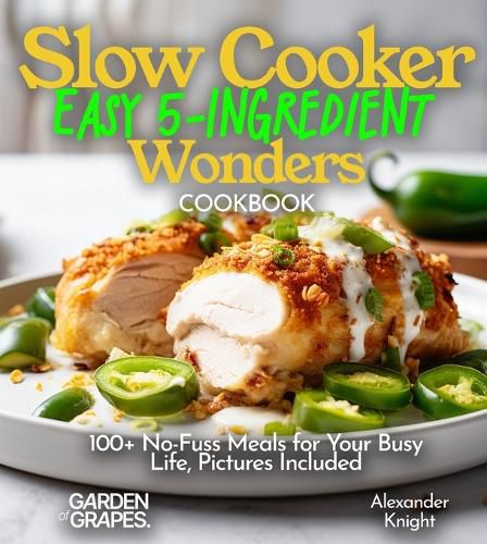 Cover image for Slow Cooker Easy 5-Ingredient Wonders