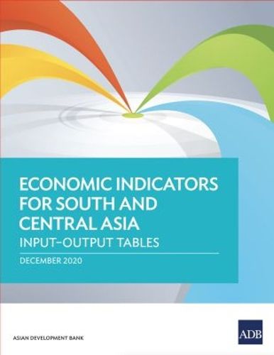 Cover image for Economic Indicators for South and Central Asia: Input-Output Tables
