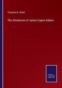 Cover image for The Adventures of James Capen Adams