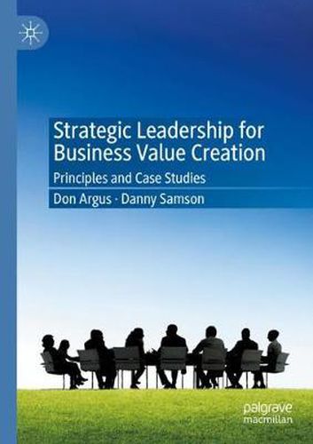 Cover image for Strategic Leadership for Business Value Creation: Principles and Case Studies