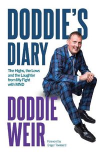 Cover image for Doddie's Diary: The Highs, the Lows and the Laughter from My Fight with MND