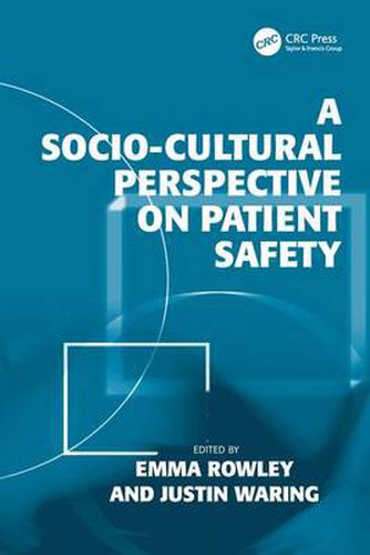 Cover image for A Socio-cultural Perspective on Patient Safety