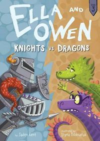 Cover image for Ella and Owen 3: Knights vs. Dragons