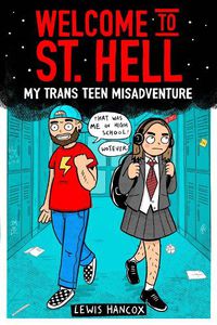 Cover image for Welcome to St Hell: My trans teen misadventure