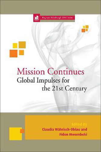 Cover image for Mission Continues: Global Impulses for the 21st Century