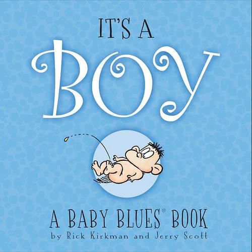 It's a Boy: A Baby Blues Book