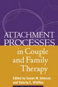 Cover image for Attachment Processes in Couple and Family Therapy