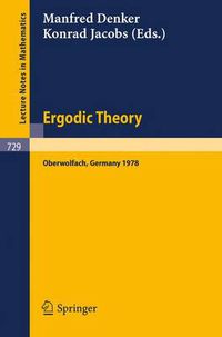 Cover image for Ergodic Theory: Proceedings, Oberwolfach, Germany, June, 11-17, 1978