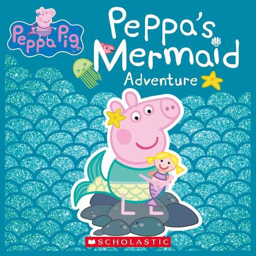 Cover image for Peppa's Mermaid Adventure (Peppa Pig)