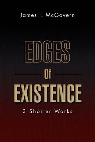 Cover image for Edges of Existence: 3 Shorter Works