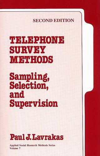 Cover image for Telephone Survey Methods: Sampling, Selection, and Supervision