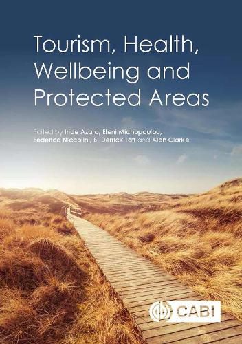 Cover image for Tourism, Health, Wellbeing and Protected Areas