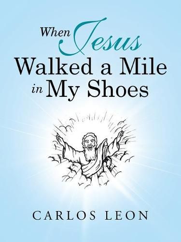 Cover image for When Jesus Walked a Mile in My Shoes