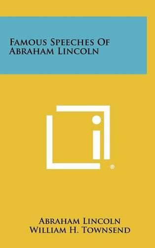 Cover image for Famous Speeches of Abraham Lincoln