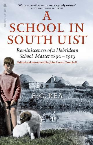 Cover image for A School in South Uist: Reminiscences of a Hebridean Schoolmaster, 1890-1913