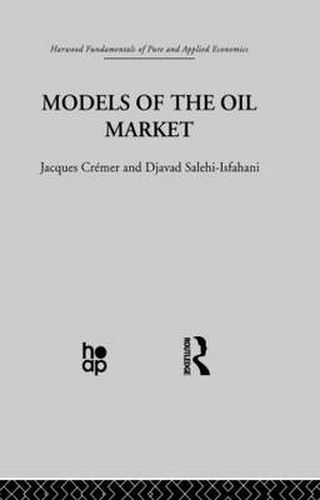 Cover image for Models of the Oil Market