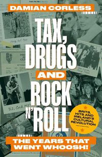 Cover image for Tax, Drugs and Rock 'n' Roll