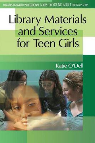 Cover image for Library Materials and Services for Teen Girls