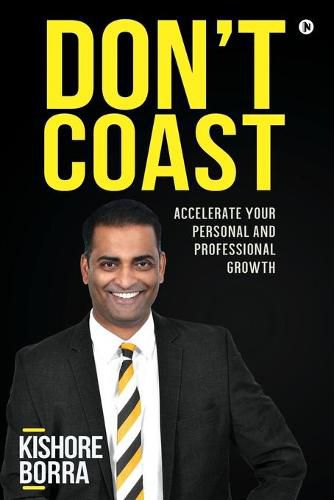Cover image for Don't Coast: Accelerate Your Personal and Professional Growth