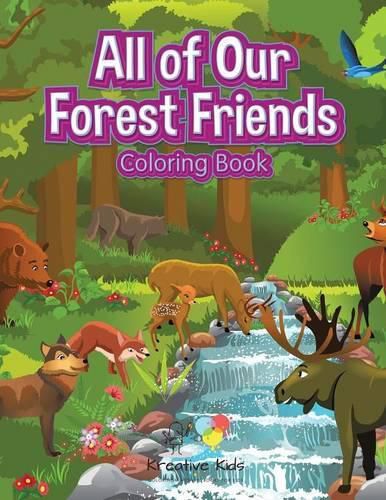 Cover image for All of Our Forest Friends Coloring Book