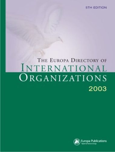 Cover image for The Europa Directory of International Organizations 2003