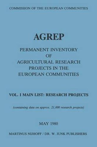 Cover image for AGREP: Permanent Inventory of Agricultural Research Projects in the European Communities Vol. I Main List: Research Projects / Vol. II Indexes