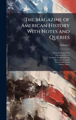 Cover image for The Magazine of American History With Notes and Queries