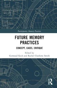 Cover image for Future Memory Practices