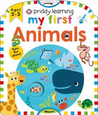 Cover image for Priddy Learning; My First Animals